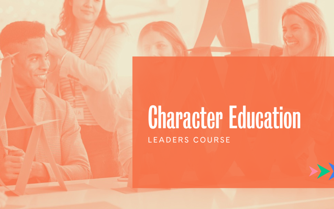 Character Education Leader Course