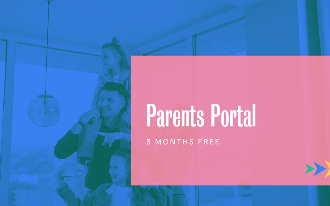 3 Months Free Access to our Parents Portal